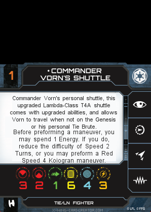 http://x-wing-cardcreator.com/img/published/Commander Vorn's Shuttle_MadChemist113_0.png